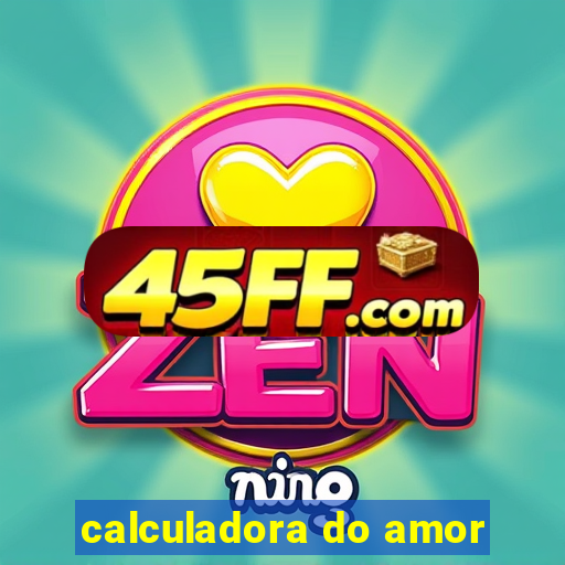 calculadora do amor